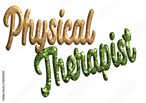 Physical Therapist - Gold and Grey Color glitter name - three-dimensional effect tubular writing - Vector graphics - Word for presentations, banners, card, prints, cricut, silhouette, sublimation	