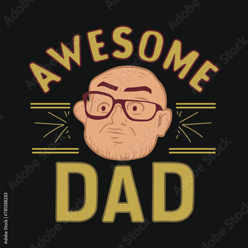 Awesome dad artwork design