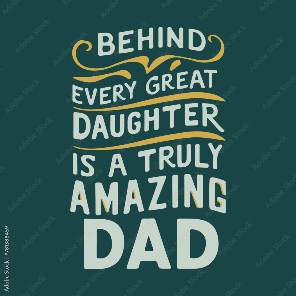 Behind every great daughter art design Behind every great daughter art design
