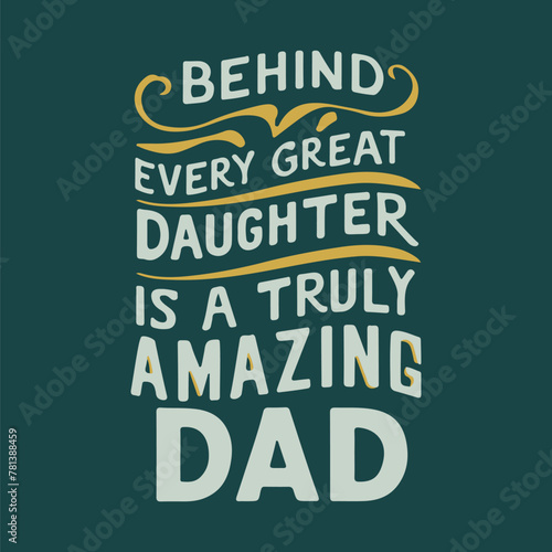  Behind every great daughter art design