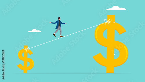 investment growth with high risk high return, increase in income or wealth, business sales or profit increase concept, business investors walk a tightrope from small dollars to bigger dollars