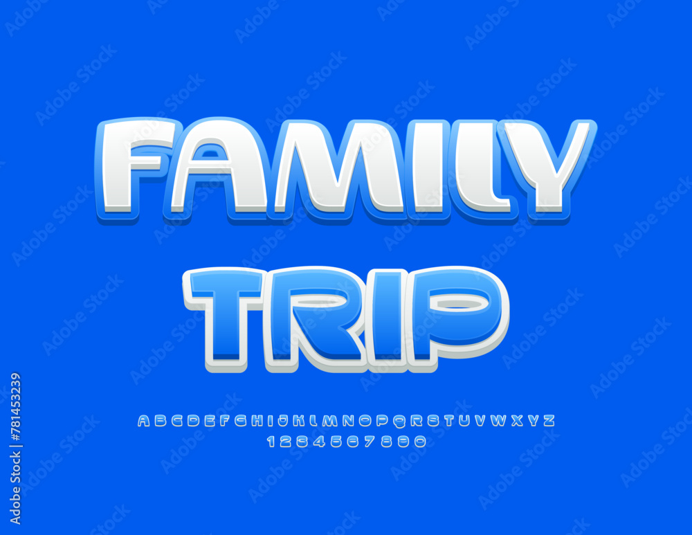 Vector recreational banner Family Trip. Stylish Blue and White Font. Artistic Alphabet Letters and Numbers set.