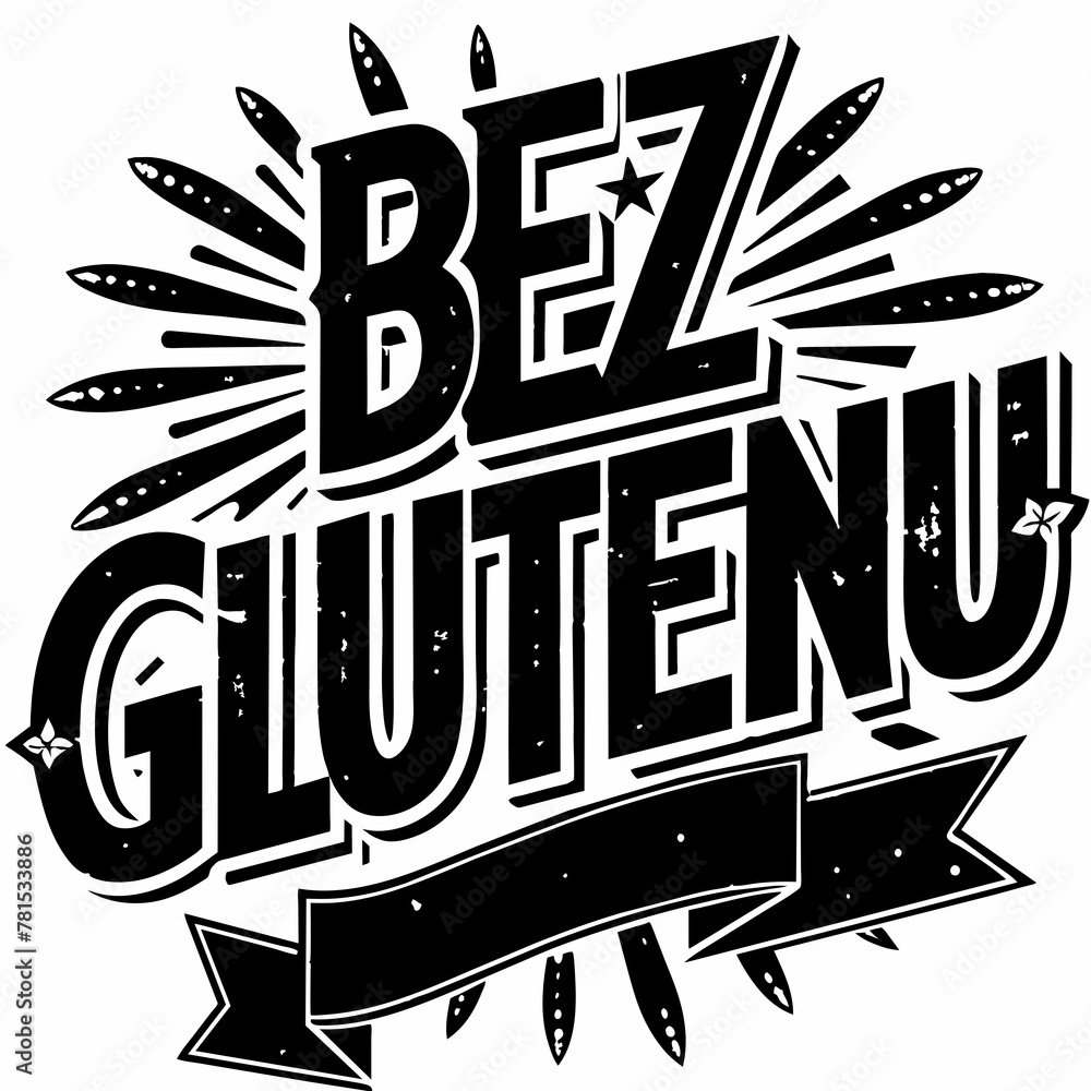 A bold graphic text reads "BEZ GLUTENU" stylized with a retro feel, featuring stars and a banner against a grey background - obrazy, fototapety, plakaty 