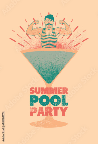 Summer Pool Party typographic grunge vintage poster design with cocktail martini glass and retro swimmer. Vector illustration.