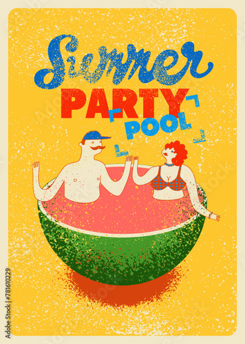 Summer Pool Party typographic grunge vintage poster design with cartoon couple. Funny stylized man and woman in watermelon jacuzzi. Retro vector illustration.
