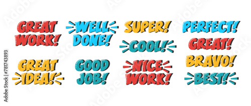 Good Job, Great Work, Praise Complement Phrases Set. Motivational Inspirational Quotes for Great Work. Well Done, Super, Cool, Best, Bravo, Perfect, Nice Slogan Word.