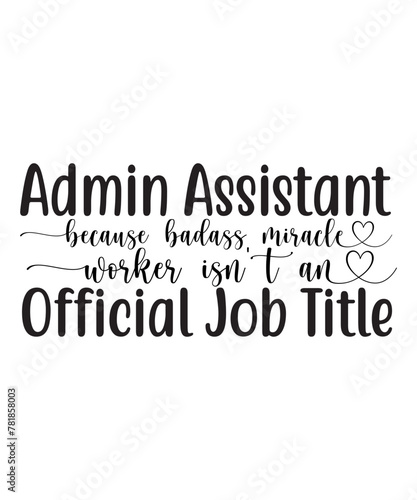 Administrative Professionals Bundle Svg, Administrative Assistant Svg, Designs, T-Shirt, Staff Appreciation, Shirt Svg, Appreciation Svg, Eps, Dxf, Png, Administrative Professionals Day Svg, Admin 