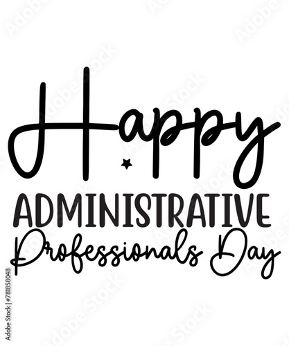 Administrative Professionals Bundle Svg, Administrative Assistant Svg, Designs, T-Shirt, Staff Appreciation, Shirt Svg, Appreciation Svg, Eps, Dxf, Png, Administrative Professionals Day Svg, Admin 