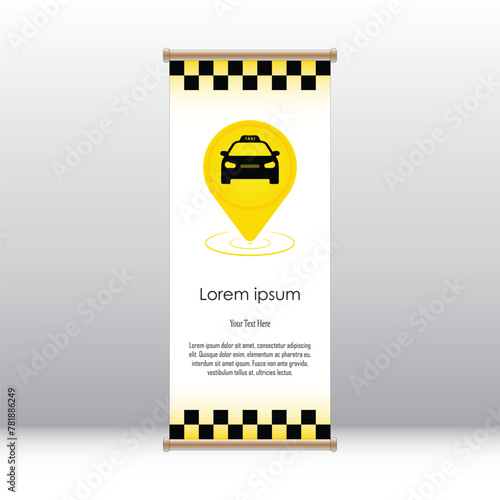 Vertical roll up banner, Car sign, gps location pin, taxi logo, cab service, vehicle rent, black and yellow, copy space for text, business advertising