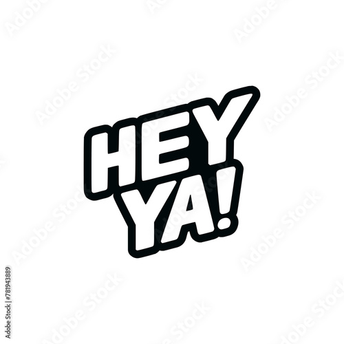 hey ya sticker t shirt vector illustration template design