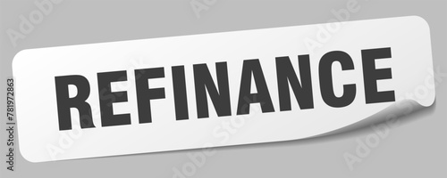 refinance sticker. refinance label