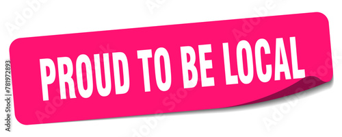 proud to be local sticker. proud to be local label