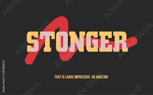 Stronger. Print artwork.