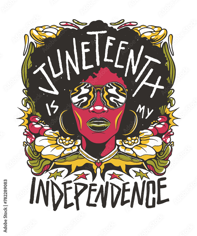 Juneteenth Is My Independence Bold Statement Design