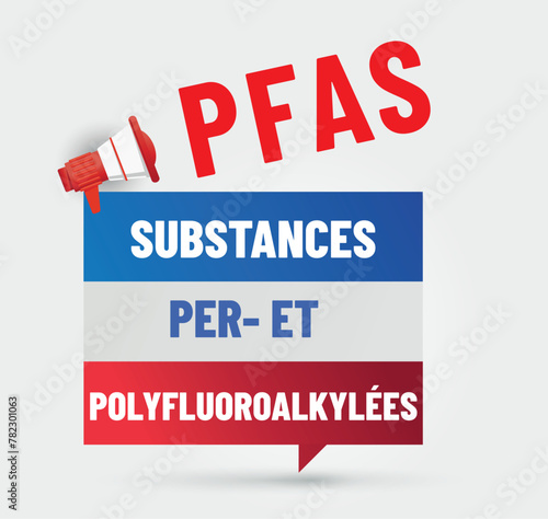 PFAS - perfluoroalkylés et polyfluoroalkylés