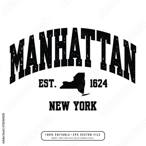 Manhattan text effect vector. Editable college t-shirt design printable text effect vector