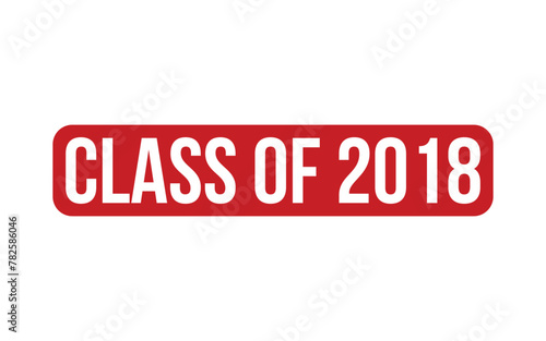 Red Class of 2018 Rubber Stamp Seal Vector