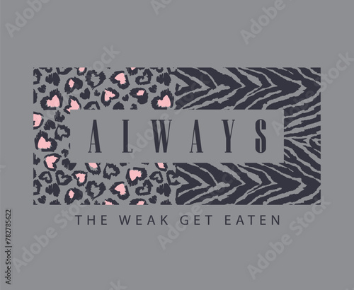 Always the weak get eaten.
