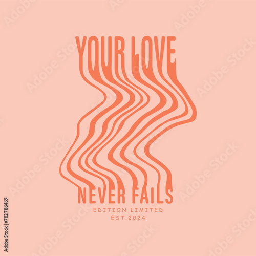 Your love never fails slogan on gold foil print on black background for fashion print
