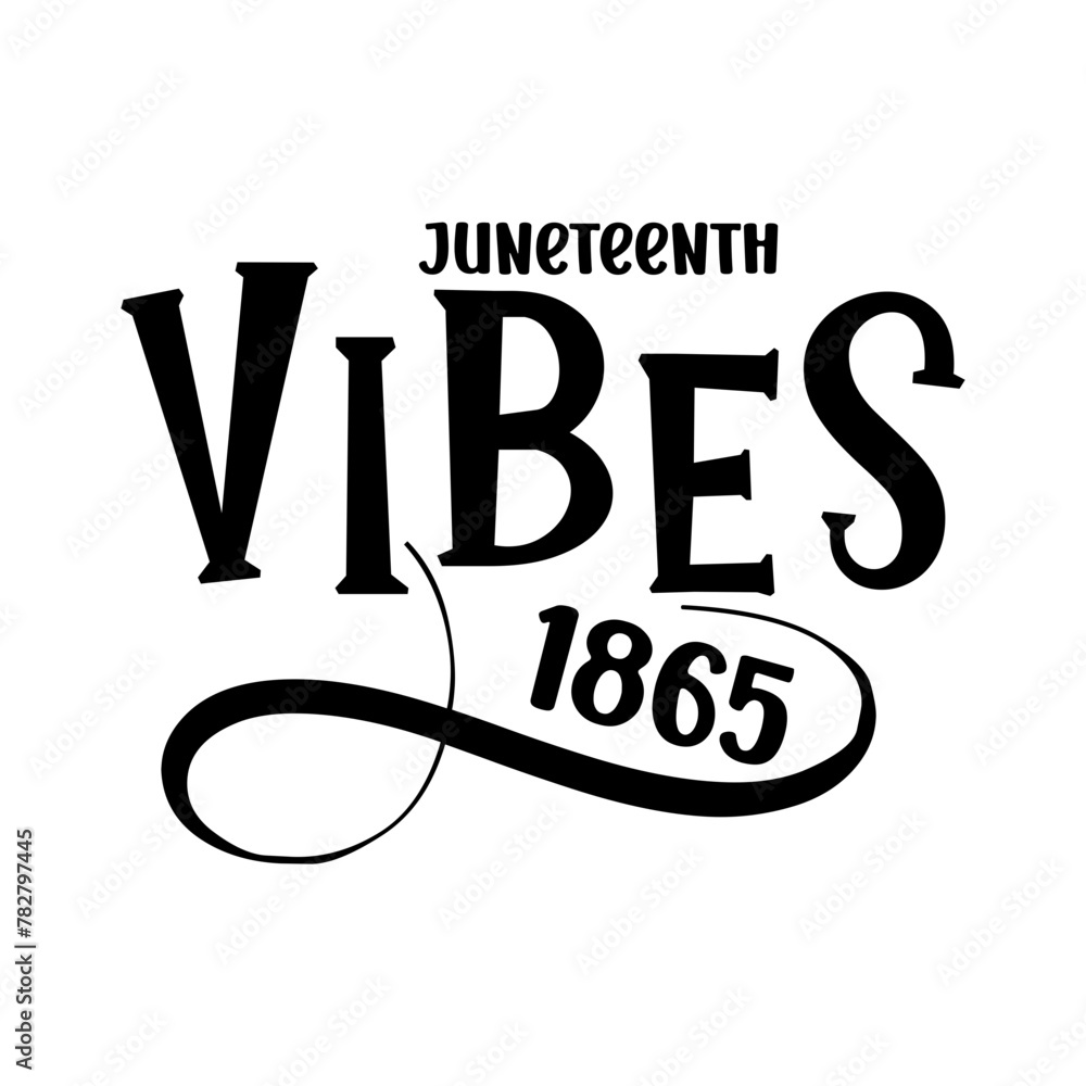 Juneteenth Vibes 1865 SVG - obrazy, fototapety, plakaty 
