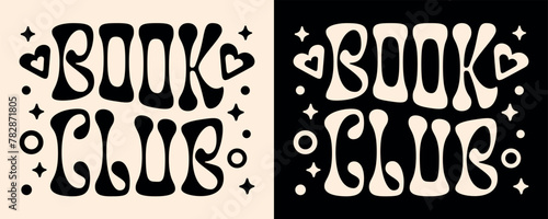 Book club groovy lettering fantasy romance reader event. Witchy academia celestial magic romantasy books aesthetic. Vector printable text logo for reading squad shirt design print cut file.