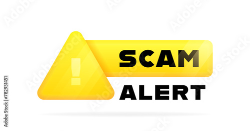 Scam alert geometric badge in 3d style with exclamation mark and glowing effect. Banner of attention, caution, warning. Vector illustration