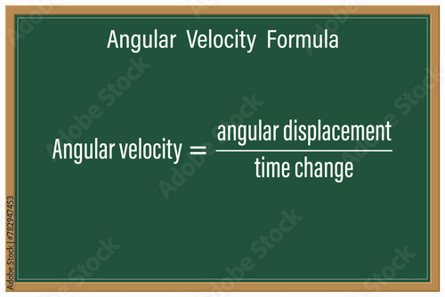 Angular Velocity Formula on a green chalkboard. Education. Science. Formula. Vector illustration.