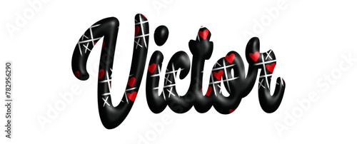 Victor - black color with tic tac toe game with red hearts -name - three-dimensional effect tubular writing - Vector graphics - Word for greetings, banners, card, prints, cricut,, sublimation	