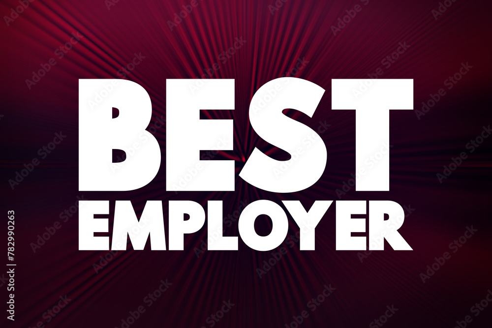 Best Employer text quote, concept background Best Employer text quote, concept background