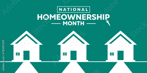 National Homeownership Month. Home. Great for cards, banners, posters, social media and more. Green background.
