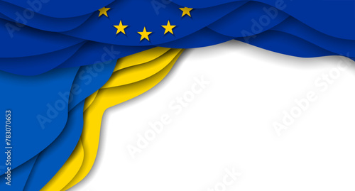 Ukraine UA and EU Europe Union flags papercut style background, banner, wallpaper for text. Cooperation, partnership membership patriotic template	