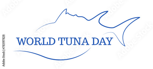 World tuna day. May 2. Modern tuna symbol for business, postcard, logo, t shirt, sticker, flyer. Vector illustration isolated on white background