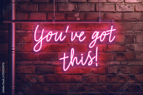 Wallpaper Mural "You've got this!" Sign In Neon Lights on the dark brick wall. motivational phrase written with pink neon lights on a brick wall. ai-generated Torontodigital.ca