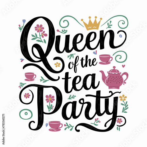 Mother's Day 2024, Queen of the Tea Party
