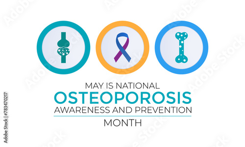 National Osteoporosis awareness and prevention month observed each year in May Banner, card, poster with text inscription. Vector illustration