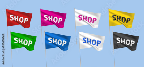 8 color vector flags with SHOP text. A set of wavy 3D flags with flagpoles isolated on light background, created using gradient meshes