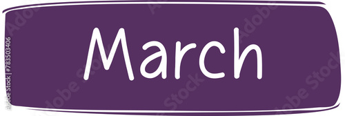 Name of the March month, happy new month, monthly planner