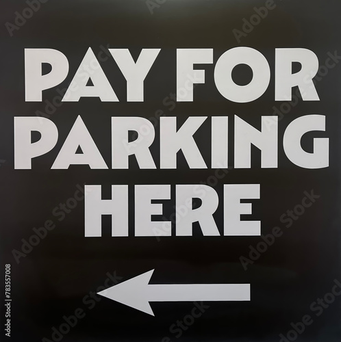 Pay for Parking sign, sign