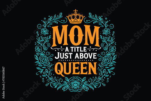Mom T-shirt | Mother's Day T shirt Design