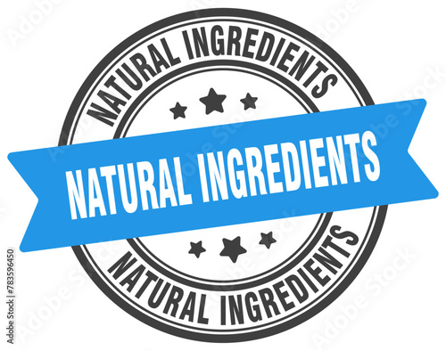 natural ingredients stamp. natural ingredients label on transparent background. round sign