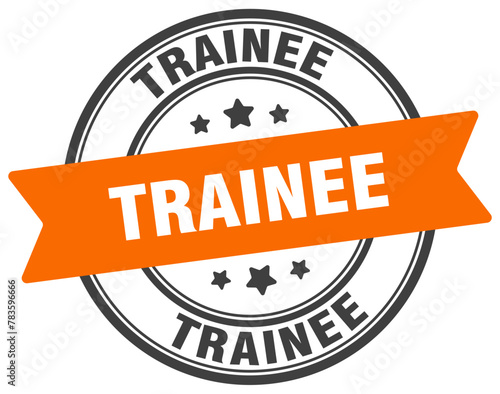 trainee stamp. trainee label on transparent background. round sign