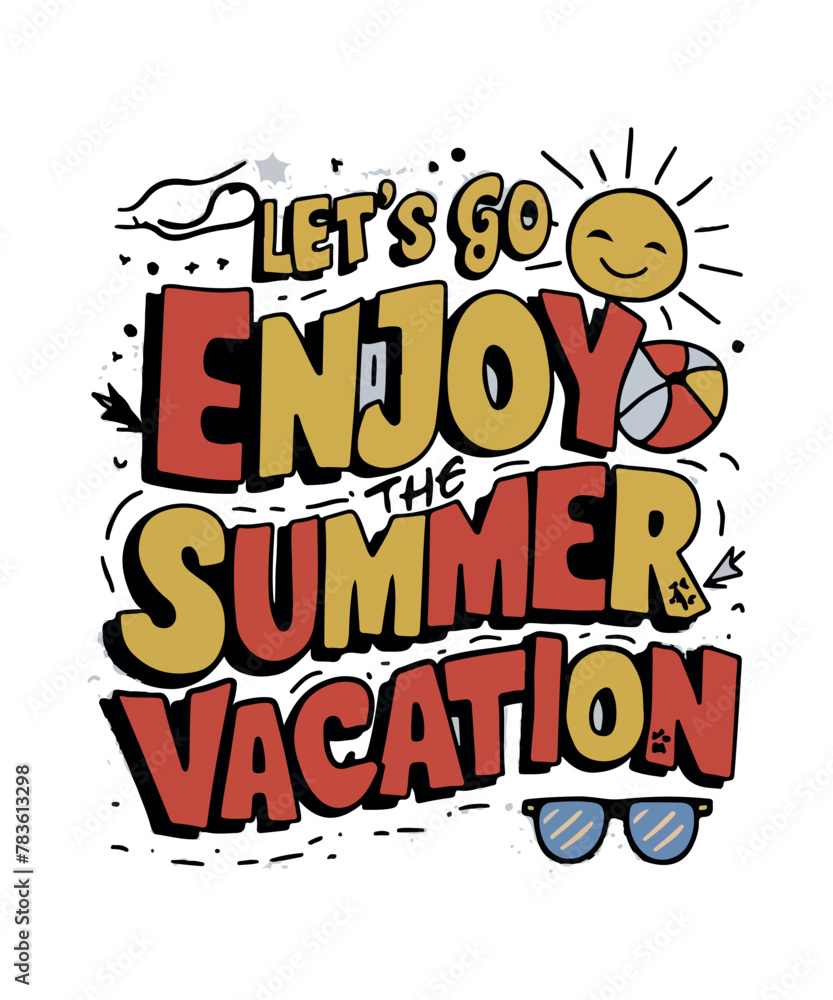 Let's Go Enjoy the Summer Vacation Let's Go Enjoy the Summer Vacation