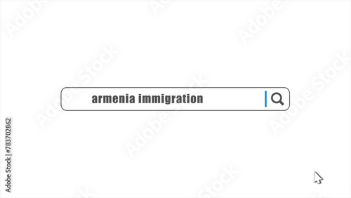 Armenia Immigration in Search Animation. Internet Browser Searching photo