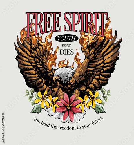 free spirit slogan with fired eagle and flower graphic hand drawn vector illustration