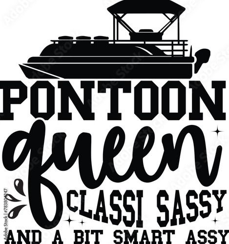 Pontoon queen classi sassy and a bit smart assy photo