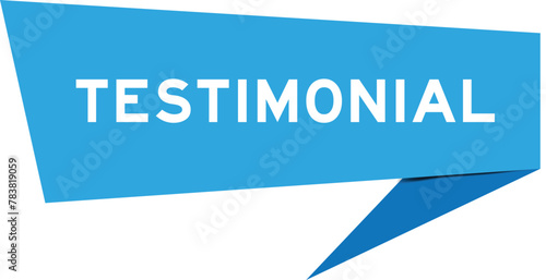 Blue color speech banner with word testimonial on white background
