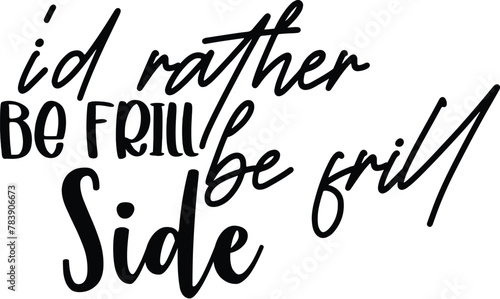 I'd Rather Be Frill Side