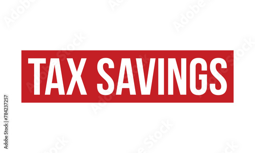 Tax Savings Rubber Stamp Seal Vector