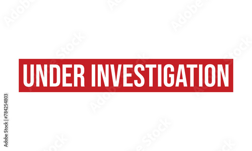 Under Investigation Rubber Stamp Seal Vector