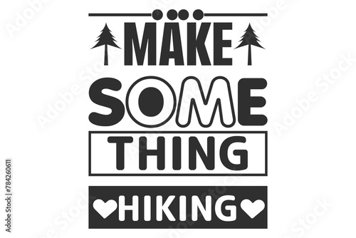 Hiking Adventure Tee, Nature Lover's Shirt, Outdoor Adventure Tee, Hiking Trail Tee, Mountain Lover's Tee, Hiking Typography, Hiking Typography Design